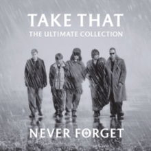 Cover for Take That · Take That - Never Forget - Ultimate Collection (CD) (2010)