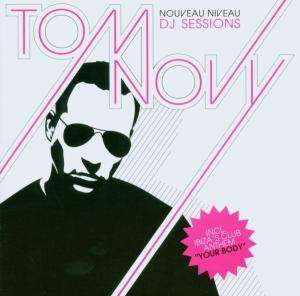 Cover for Tom Novy · Nouveau Niveau DJ Sessions (CD) (2006)