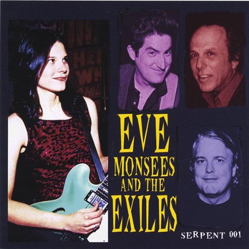 Eve Monsees & the Exiles - Eve Monsees & the Exiles - Musik - Serpent - 0829757708225 - 3. Mai 2005