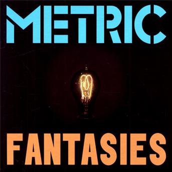 Fantasies - Deluxe Edition - Metric - Musikk - PIAS - 0875918007225 - 24. mai 2010