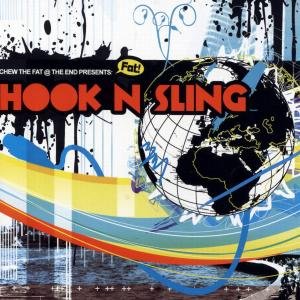 Cover for Chew the Fat at the End · Chew the Fat Presents: Hook &amp; Sling (CD) (2007)