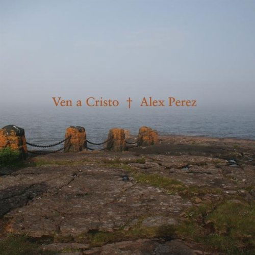 Cover for Alex Perez · Ven a Cristo (CD) (2011)