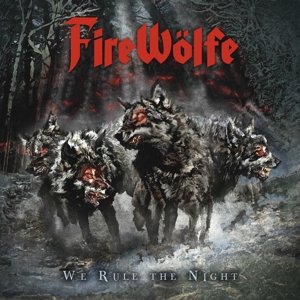 Cover for Firewolfe · We Rule the Night (CD) (2014)