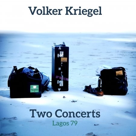 Cover for Volker Kriegel · Two Concerts (Lagos 1979 &amp; Bochum 1990) (CD) [Digipak] (2019)