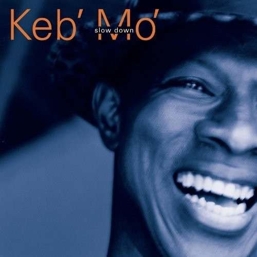 Cover for Keb Mo · Slow Down (CD) (1998)