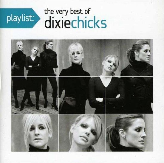 Dixie Chicks-playlist-very Best of - Dixie Chicks - Music - SONY - 0886978199225 - June 1, 2010