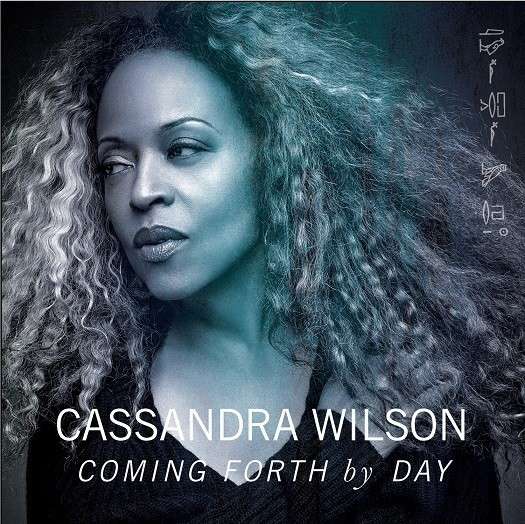 Cover for Cassandra Wilson · Coming Forth by Day (CD) (2015)