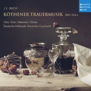 Bach: Köthener Trauermusik Bwv 244a - Alexander Grychtolik - Musik - CLASSICAL - 0888751642225 - 11. december 2015