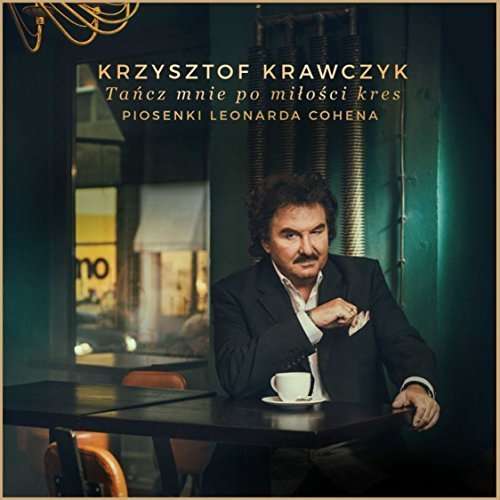 Cover for Krzysztof Krawczyk · Tancz Mnie Po Milosci Kres. Piosenki Leo (CD) (2015)