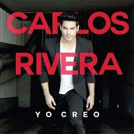 Carlos Rivera · Yo Creo (CD) (2015)