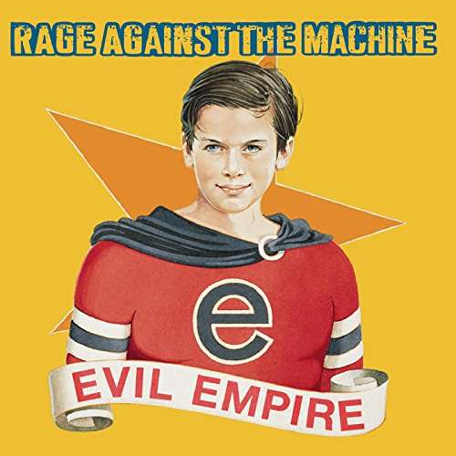 Evil Empire - Rage Against the Machine - Musiikki - SONY MUSIC - 0889853819225 - sunnuntai 16. lokakuuta 2016