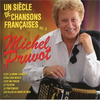 Cover for Michel Pruvot · Un Siecle De Chansons Francaises, Vol.2 (CD)