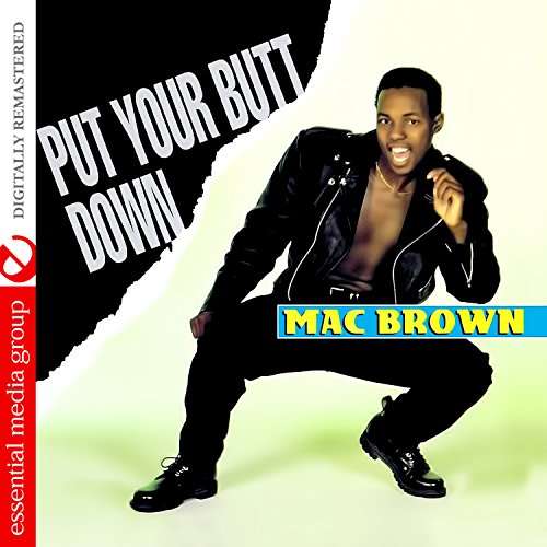 Cover for Mac Brown · Put Your Butt Down-Brown,Mac (CD) [Remastered edition] (2017)