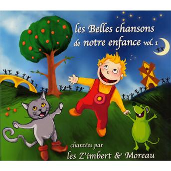 Cover for Les Z Imbert Et Moreau · Les Belles Chansons De Notre Enfanc (CD) (2015)