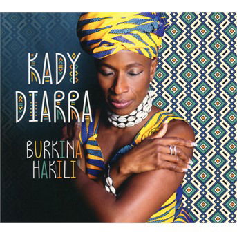 Cover for Kady Diarra · Burkina Hakili (CD) (2021)