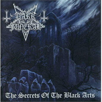 Cover for Dark Funeral · Secrets of the Black Arts (CD) [Reissue edition] (2021)