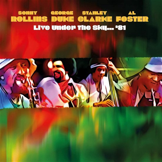 Live Under The Sky... 81 - Sonny Rollins / George Duke / Stanley Clarke / Al Foster - Musik - EQUINOX - 3854917602225 - 20. august 2021