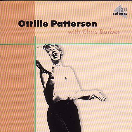 Ottilie Patterson with Chris Barber - Chris Barber & Ottilie Patterson - Musik - JAZZ COLOURS - 4002587474225 - 30. juni 2009