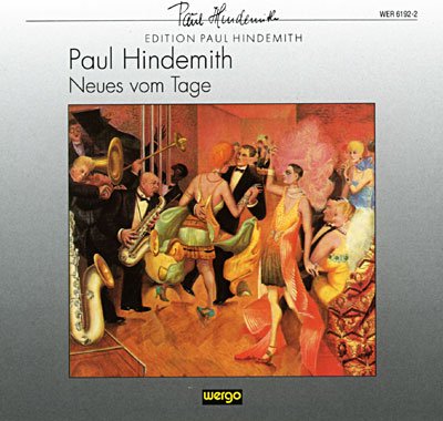 Cover for P. Hindemith · Neues Vom Tage (CD) (2001)