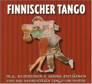 Cover for Numminen,m.a.&amp; Pietiäinen,sanna · Finnischer Tango-ist Das Glück Nur Ein Traum? (CD) (2003)