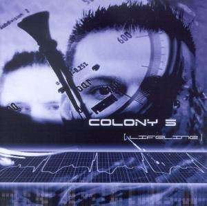 Cover for Colony 5 · Lifeline (CD) (2002)