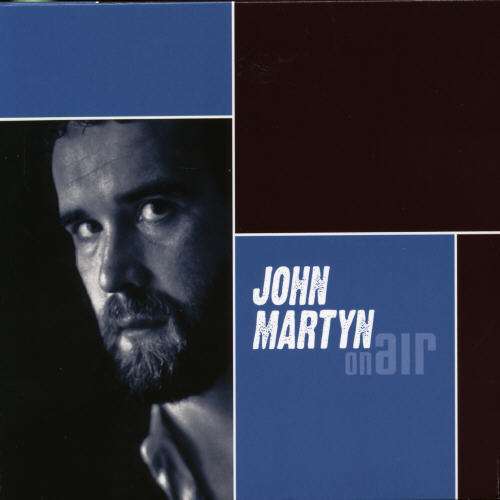 On Air - John Martyn - Musikk - CADIZ -TRADITION & MODERNE - 4015698664225 - 12. august 2013