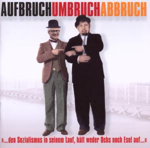 Cover for Aufbruch Umbruch Abbruch (CD) (2009)