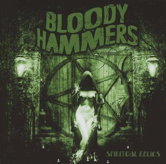 Cover for Bloody Hammers · Spiritual Relics (CD) (2013)