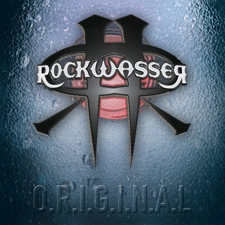 Cover for Rockwasser · O.r.i.g.i.n.a.l (Re-release) (CD) (2015)