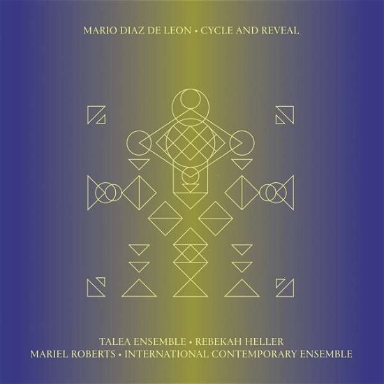 Cycle And Reveal - Mario Diaz De Leon - Muziek - DENOVALI - 4059251353225 - 27 september 2019