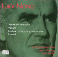 Variazioni Canoniche Sulla Serie - Nono / Kaplan / Venzago / So Basel - Musik - COL LEGNO - 4099703182225 - 25. März 2003