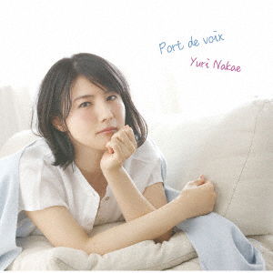 Cover for Yuri Nakae · Port De Voix (CD) [Japan Import edition] (2021)