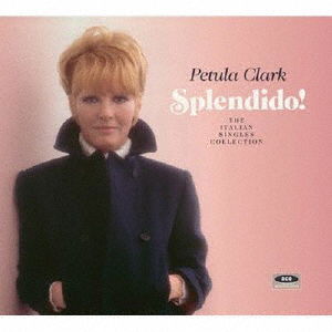 Splendido! The Italian Singles Collection - Petula Clark - Música - ULTRA VYBE - 4526180580225 - 31 de julio de 2022