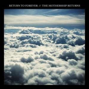 Cover for Return to Forever · Mothership Returns (CD) [Bonus Tracks edition] (2013)
