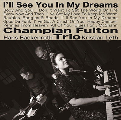 Cover for Champian -Trio- Fulton · I'll See You In My Dream (CD) [Japan Import edition] (2022)