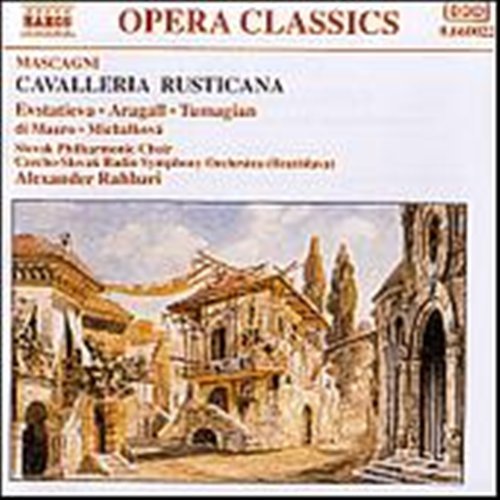 MASCAGNI: Cavalleria Rusticana - Estatieva / Aragall / Tumagian/+ - Musik - Naxos Opera - 4891030600225 - 20. oktober 1992