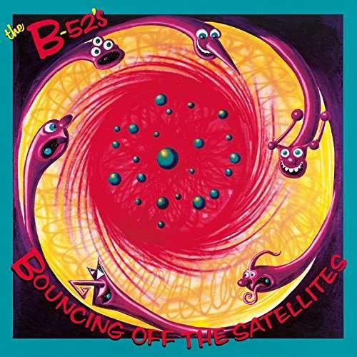 Cover for B 52's · Bouncing Off The Satellites (CD) (2017)