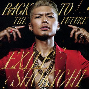 Cover for Exile Shokichi · Back to the Future (CD) [Japan Import edition] (2014)
