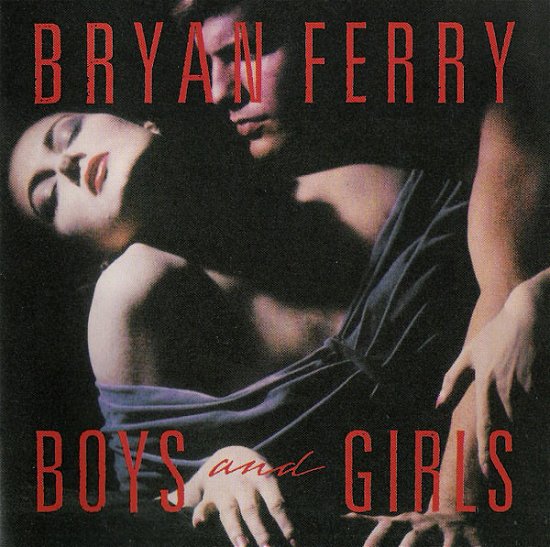 Cover for Bryan Ferry · Boys And Girls (CD)
