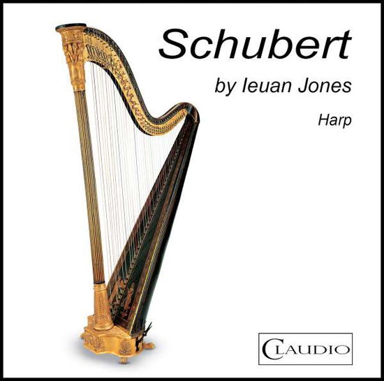 Cover for Ieuan Jones · Schubert by Ieuan Jones (CD) (2016)