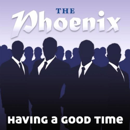 Having A Good Time - Phoenix - Musikk - SAIN - 5016886261225 - 18. februar 2010