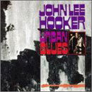 Urban Blues - John Lee Hooker - Music - BGO RECORDS - 5017261201225 - December 31, 1993