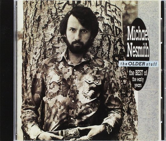 Cover for Michael Nesmith · The Older Stuff (CD)