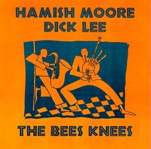 Cover for Moore, Hamish / Dick Lee · Bees Knees (CD) (2000)