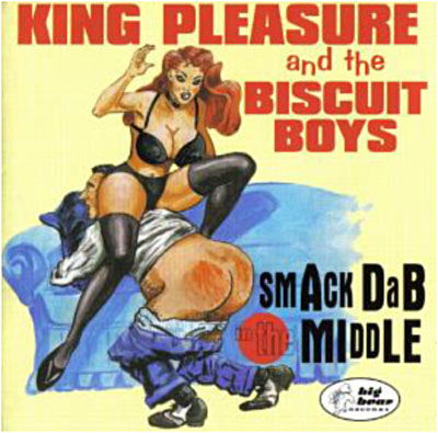 Smack Dab In The Middle - King Pleasure & The Biscuit Boys - Musique - BIG BEAR - 5018128004225 - 1 août 2025