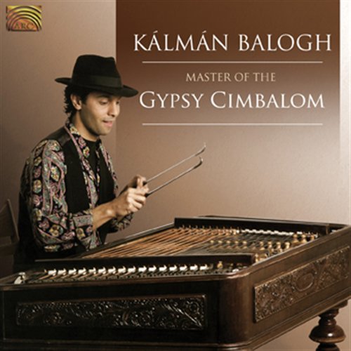 Cover for Kalman Balogh · Master Of The Gypsy Cim.. (CD) (2008)