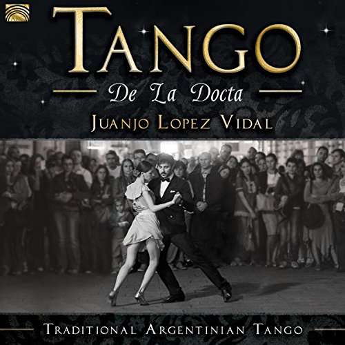 Cover for Juanjo Lopez Vidal · Tango De La Docta (CD) (2017)