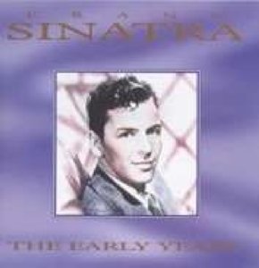 Cover for Frank Sinatra · The Early Years (CD) (1996)