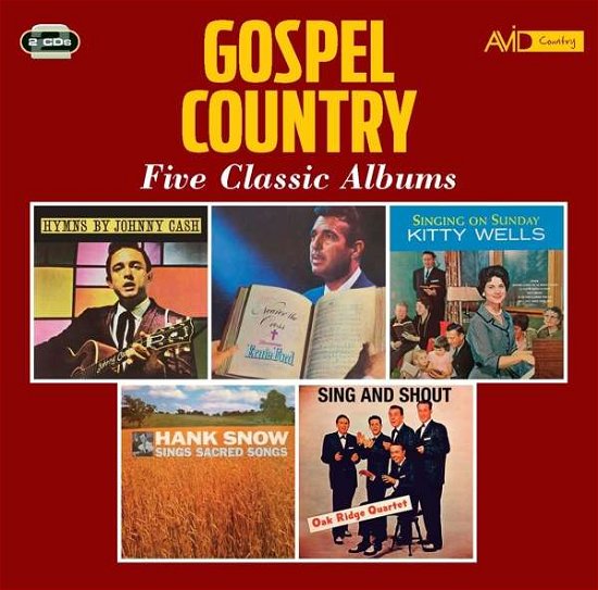 Cover for Johnny Cash / Tennessee Ernie Ford / Kitty Wells / Hank Snow / the Oak Ridge Quartet (Boys) · Country Gospel - Five Classic Albums (CD) (2021)