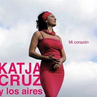Cover for Katja Cruz y los aires · Mi corazon (CD) (2016)
